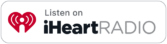 listen on Iheart Radio